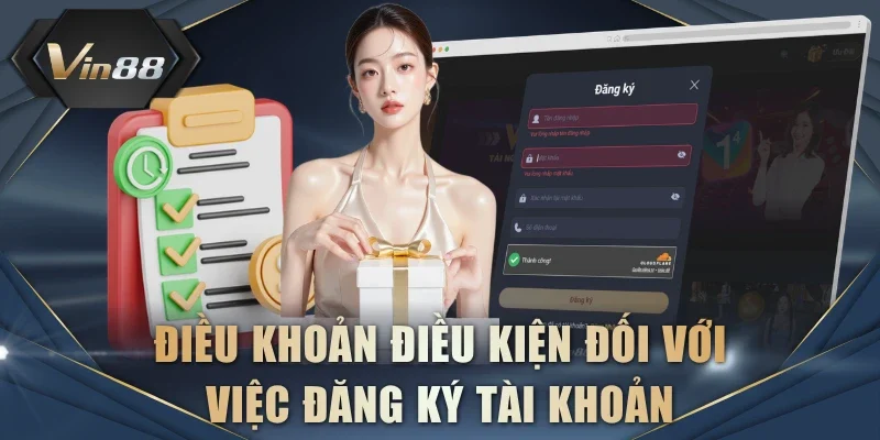 Điều khoản điều kiện đối với việc đăng ký TK