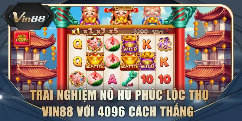 Nổ hũ Phúc Lộc Thọ
