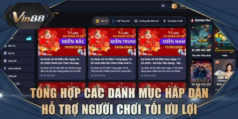 Tổng hợp các danh mục hấp dẫn hỗ trợ người chơi tối ưu lợi nhuận